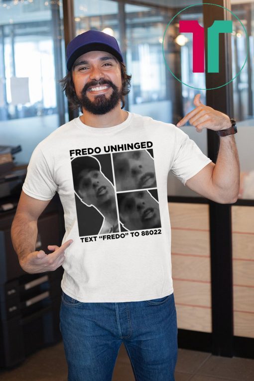 Chris Cuomo Fredo Unhinged Text “Fredo” To 88022 T-Shirt