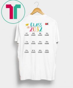 Class Of 2032 K-12 Grow Tee Shirt for Mens Womens Kids