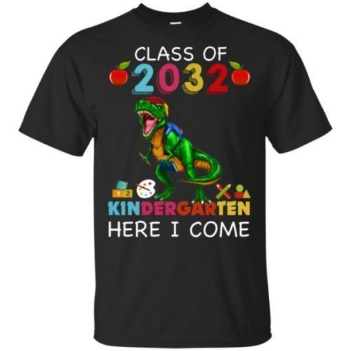 Class Of 2032 Kingdergarten Here I Come T-Shirt