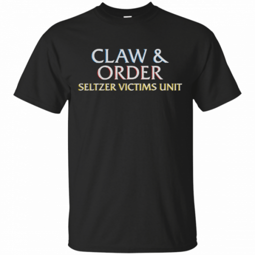 Claw And Order Seltzer Victims Unit Tshirt