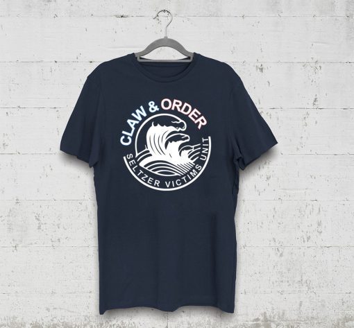 Claw And Order Seltzer Victims Unit White Claw T-Shirt