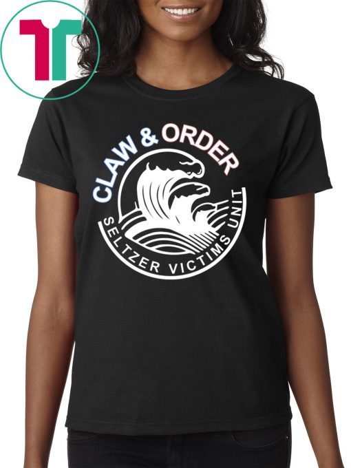 Claw And Order Seltzer Victims Unit White Claw T-Shirt