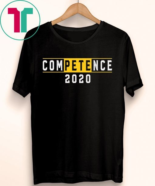 Pete 2020 Shirt Competence 2020 T-Shirt