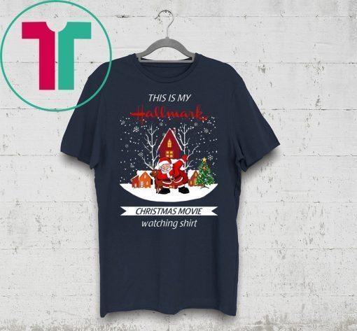 Funny Dabbing Santa Claus This Is Hallmark Christmas Movie Watching Shirt