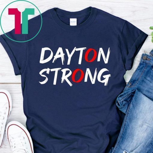 Dayton Ohio Stay Strong Tee Shirt