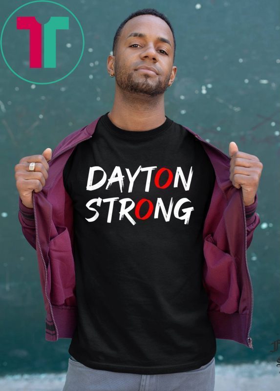 Dayton Ohio Stay Strong Tee Shirt