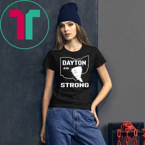 Dayton Strong Ohio 419 Tee Shirt