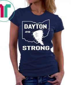 Dayton Strong Ohio 419 Tee Shirt