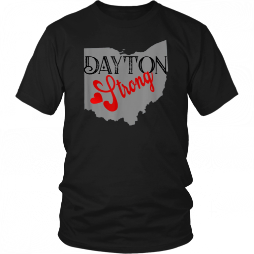 Dayton Strong Ohio State Lovers Gift Tee T-Shirt