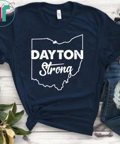 Dayton Strong Shirt