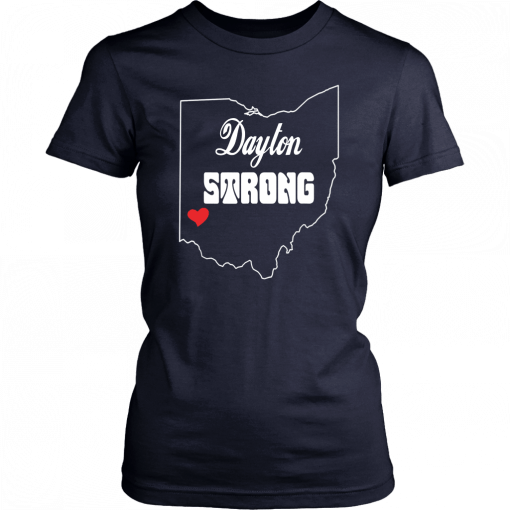 Dayton Strong T Shirt #DaytonStrong T-Shirt