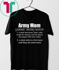 Definition Of An Army Mom Tee Shirt