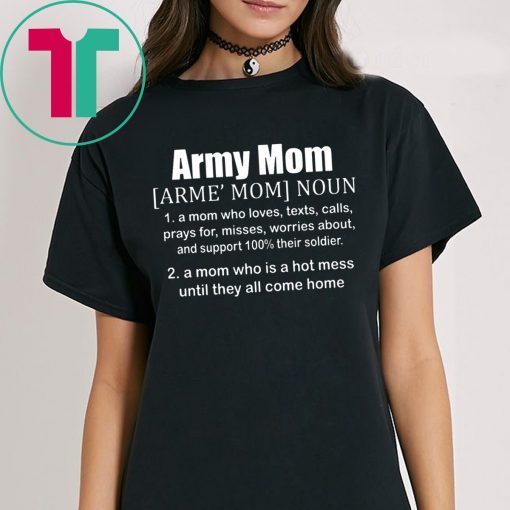 Definition Of An Army Mom Tee Shirt