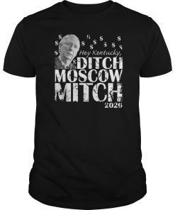 Ditch Moscow Mitch McConnell 2020 Kentucky Senate Race USA T-Shirt