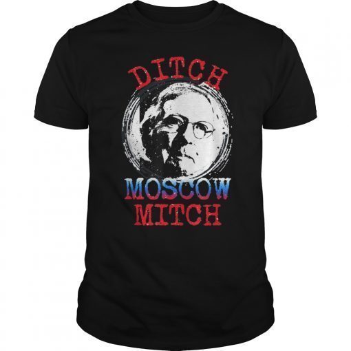 Ditch Moscow Mitch McConnell 2020 Senate Race Protest T-Shirt