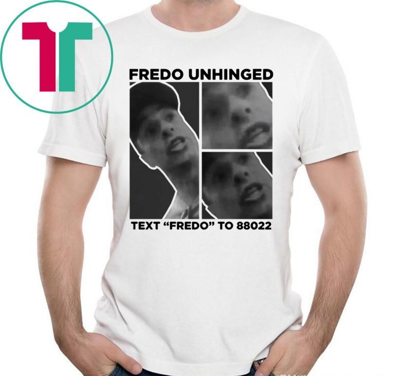 Chris Cuomo Fredo Unhinged Funny Trump 2020 T-Shirt