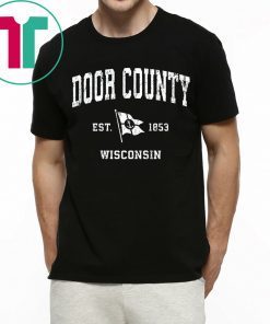 Door County est 1853 Wisconsin Sailboat T-Shirt for Mens Womens Kids