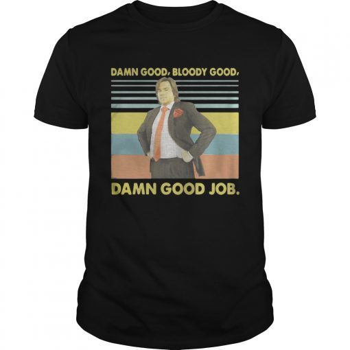 Douglas Reynholm Damn good bloody good damn good job vintage T-Shirt