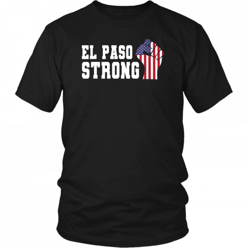 EL PASO strong t shirt #elpasostrong Shirts