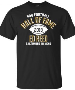 Ed Reed Hall Of Fame Class Of 2019 Baltimore Ravens shirt