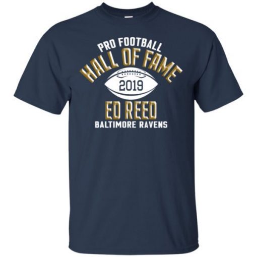 Ed Reed Hall Of Fame Class Of 2019 Baltimore Ravens shirts