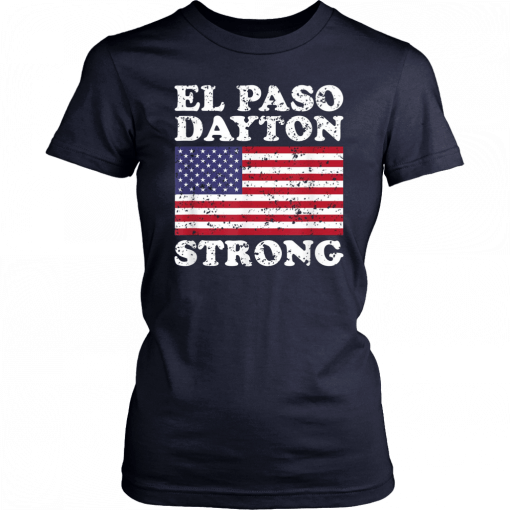 El Paso Dayton Strong T-Shirt