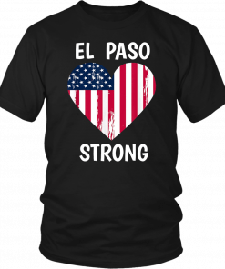 El Paso Strong El Paso Texas Heart Shirt