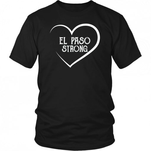 El Paso Strong Gift Tee Shirt