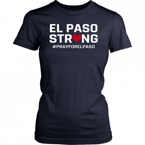 El Paso Strong Shirt #ElPasoStrong Unisex T-Shirt