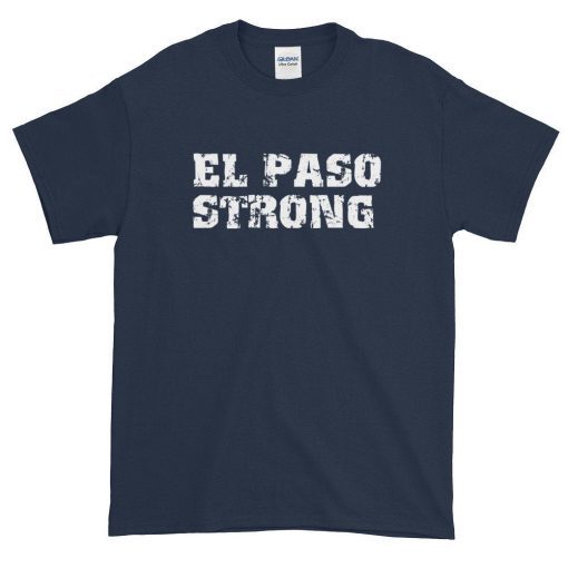 El Paso Strong Victims of the El Paso Shirt