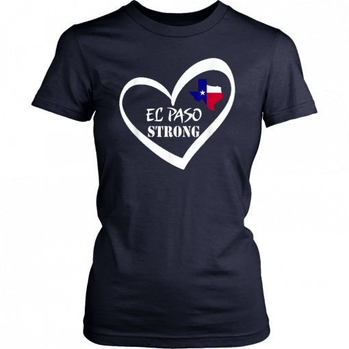 El Paso Strong Shirt Texas Flag Unisex T-Shirt