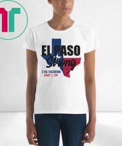 El Paso Strong Supprot El Paso Texas T-Shirt