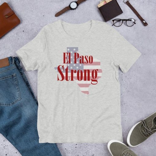 El Paso Strong T-Shirt - El Paso Texas T-Shirt Pray El Paso Tee