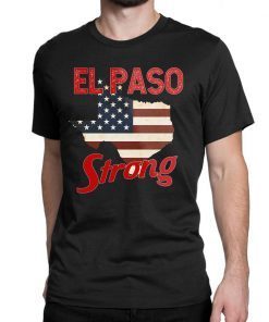 El Paso Strong T-Shirt #Elpasostrong Shirt Support El Paso Tee Shirt