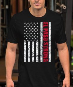 El Paso Strong Shirt Pray for El Paso Shirt Texas El Paso Shirt