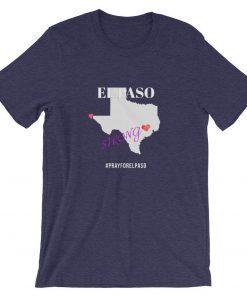 El Paso Strong T-Shirt Support El Paso T-Shirt Short-Sleeve Unisex T-Shirt