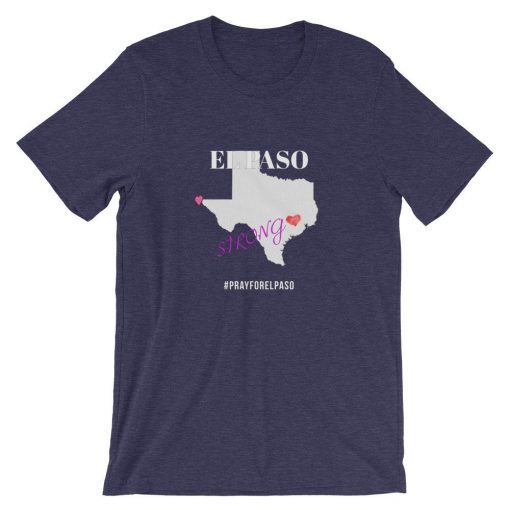 El Paso Strong T-Shirt Support El Paso T-Shirt Short-Sleeve Unisex T-Shirt