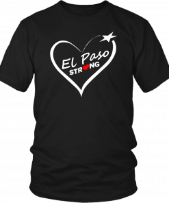 El Paso Strong T Shirt Texas TS Lover Gifts for Men Women T-Shirt