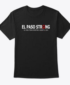 El Paso Strong TShirt