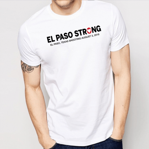 El Paso Strong Texas Shooting Shirt