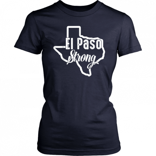 El Paso Strong Texas Unisex Tee Shirt