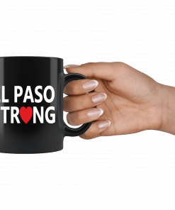 El Paso Texas Strong #ElPasoStrong Mug