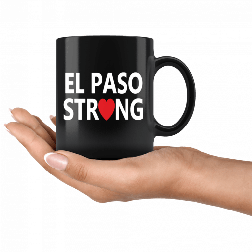 El Paso Texas Strong #ElPasoStrong Mug