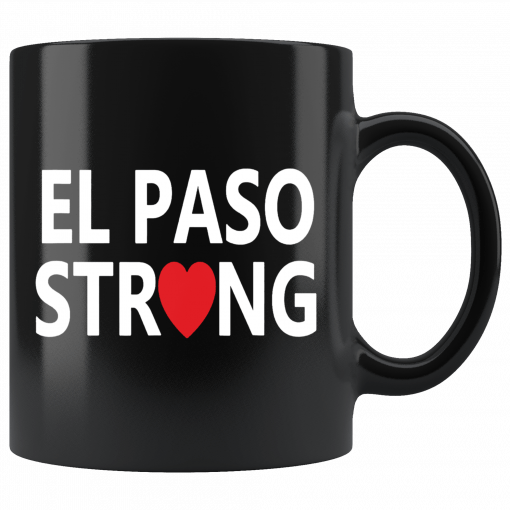 El Paso Texas Strong #ElPasoStrong Mug