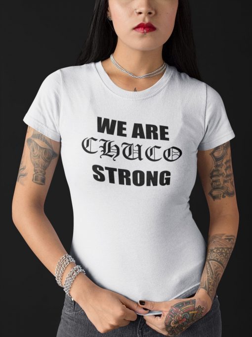 El Paso We are Chuco Strong Shirt