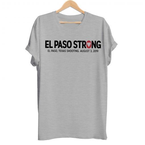 El paso Strong T-Shirt #ElPasoStrong