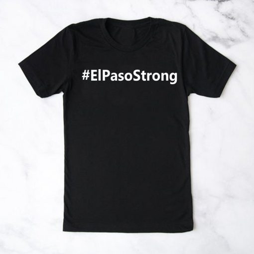 ElPasoStrong El Paso Strong T Shirt Mens and Womens Clothing