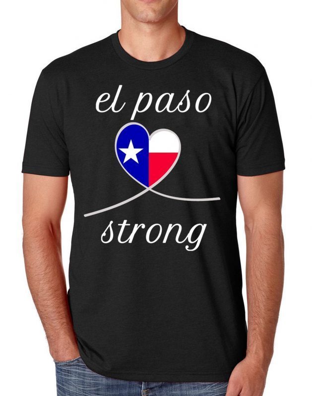#ElPasoStrong El Paso Strong Victims Shirt