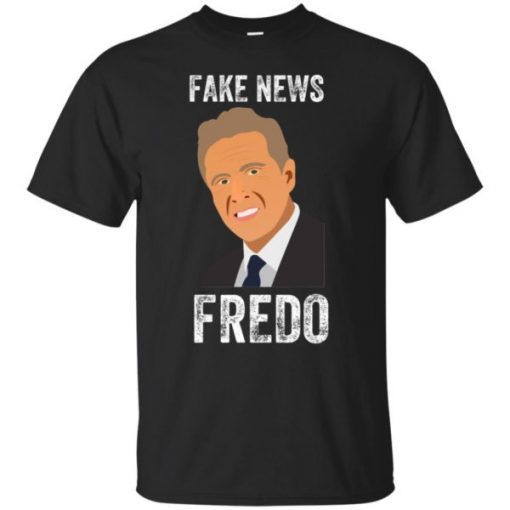 Fake News Fredo Cuomo T-Shirt