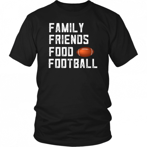 Family Friends Food and Football Unisex T-Shirt